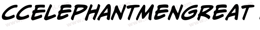CCElephantmenGreat BoldItalic字体转换